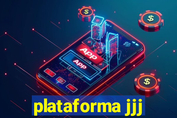 plataforma jjj